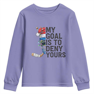 My Goal Is To Deny Yours Youth Sweatshirt Ice Hockey Helmet Christmas Gift TS12 Violet Print Your Wear