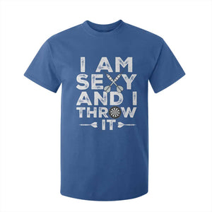 Funny Sexy Dart Player Joke T Shirt For Kid I Am Sexy And I Throw It TS12 Royal Blue Print Your Wear