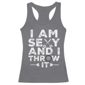 Funny Sexy Dart Player Joke Racerback Tank Top I Am Sexy And I Throw It TS12 Charcoal Print Your Wear