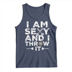 Funny Sexy Dart Player Joke Tank Top I Am Sexy And I Throw It TS12 Navy Print Your Wear