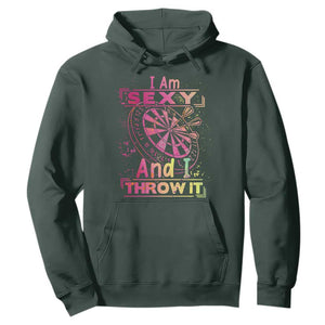 I Am Sexy And I Throw It Hoodie Sexy Dart Player Gift TS12 Dark Forest Green Print Your Wear