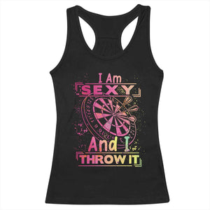 I Am Sexy And I Throw It Racerback Tank Top Sexy Dart Player Gift TS12 Black Print Your Wear