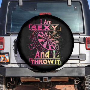 I Am Sexy And I Throw It Spare Tire Cover Sexy Dart Player Gift TS12 No hole Black Print Your Wear