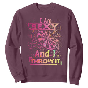 I Am Sexy And I Throw It Sweatshirt Sexy Dart Player Gift TS12 Maroon Print Your Wear
