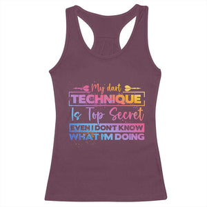 My Dart Technique Is Top Secret Racerback Tank Top Funny Dartist Gift TS12 Maroon Print Your Wear
