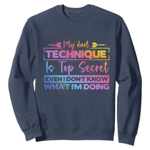 My Dart Technique Is Top Secret Sweatshirt Funny Dartist Gift TS12 Navy Print Your Wear