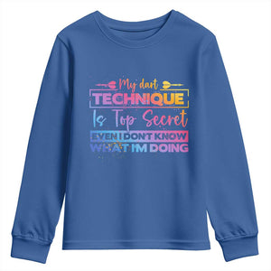 My Dart Technique Is Top Secret Youth Sweatshirt Funny Dartist Gift TS12 Royal Blue Print Your Wear