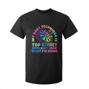 My Dart Technique Is Top Secret T Shirt For Kid Vintage Tie Dye Dart Lover TS12 Black Print Your Wear