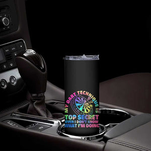 My Dart Technique Is Top Secret Skinny Tumbler Vintage Tie Dye Dart Lover TS12 Print Your Wear