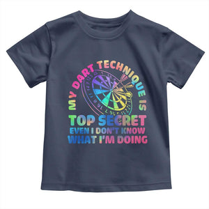 My Dart Technique Is Top Secret Toddler T Shirt Vintage Tie Dye Dart Lover TS12 Navy Print Your Wear