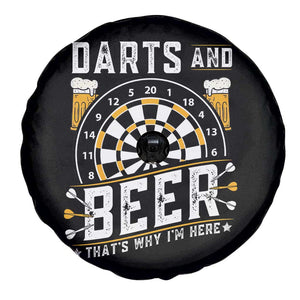 Darts And Beer That Is Why I Am Here Spare Tire Cover Funny Pub Game Darts Lover Gift TS12 Print Your Wear
