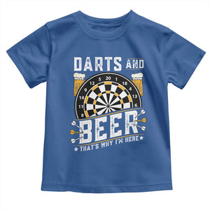 Darts And Beer That Is Why I Am Here Toddler T Shirt Funny Pub Game Darts Lover Gift TS12 Royal Blue Print Your Wear