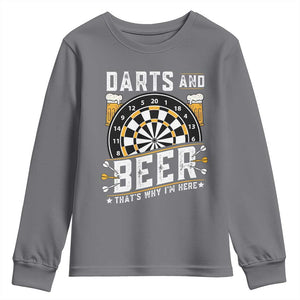 Darts And Beer That Is Why I Am Here Youth Sweatshirt Funny Pub Game Darts Lover Gift TS12 Charcoal Print Your Wear