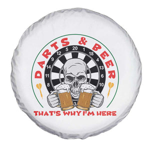 Funny Skeleton Darts Player Beer Lover Spare Tire Cover That Is Why I Am Here TS12 Print Your Wear
