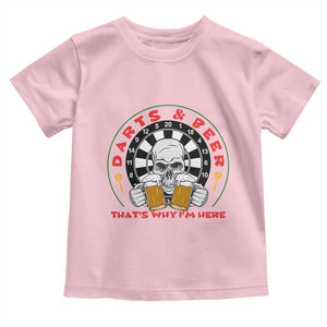 Funny Skeleton Darts Player Beer Lover Toddler T Shirt That Is Why I Am Here TS12 Light Pink Print Your Wear