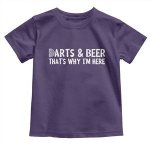 Funny Darts And Beer That Is Why I Am Here Toddler T Shirt Dartist Beer Lover TS12 Purple Print Your Wear