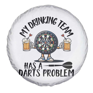 My Drinking Team Has A Darts Problem Spare Tire Cover Funny Darts Player Team TS12 Print Your Wear