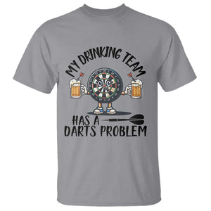 My Drinking Team Has A Darts Problem T Shirt Funny Darts Player Team TS12 Sport Gray Print Your Wear