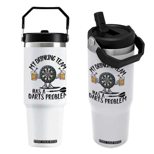 My Drinking Team Has A Darts Problem Flip Straw Tumbler Funny Darts Player Team TS12 One Size: 30 oz White Print Your Wear