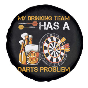 Funny Beer Drinking Darts Problem Spare Tire Cover Dart Player Team Gift TS12 Print Your Wear