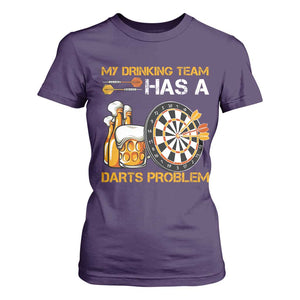 Funny Beer Drinking Darts Problem T Shirt For Women Dart Player Team Gift TS12 Purple Print Your Wear