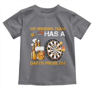 Funny Beer Drinking Darts Problem Toddler T Shirt Dart Player Team Gift TS12 Charcoal Print Your Wear