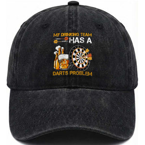 Funny Beer Drinking Darts Problem Washed Cotton Baseball Cap Dart Player Team Gift TS12 Print Your Wear