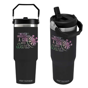 Never Underestimate A Girl With Dart Flip Straw Tumbler Sports Lover Gift TS12 One Size: 30 oz Black Print Your Wear
