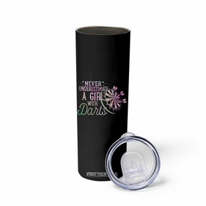 Never Underestimate A Girl With Dart Skinny Tumbler Sports Lover Gift TS12 Print Your Wear