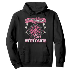 Never Underestimate A Girl Dart Player Gift Idea Hoodie TS12 Black Print Your Wear