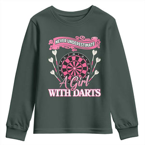 Never Underestimate A Girl Dart Player Gift Idea Youth Sweatshirt TS12 Dark Forest Green Print Your Wear