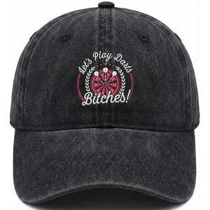 Lets Play Darts Bitches Washed Cotton Baseball Cap Funny Female Dartist Gift TS12 Print Your Wear