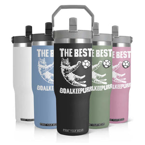 The Best Cat Goalkeeper Flip Straw Tumbler Soccer Player Gift TS12 Print Your Wear