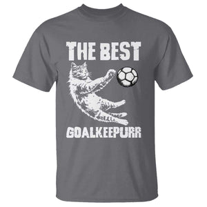 The Best Cat Goalkeeper T Shirt Soccer Player Gift TS12 Charcoal Print Your Wear