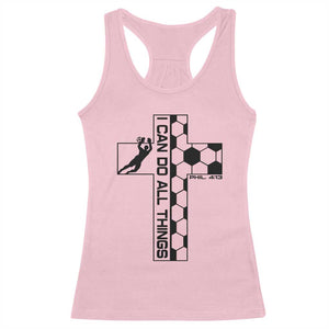 I Can Do All Things Through Soccer Christian Faith Gift Racerback Tank Top TS12 Light Pink Print Your Wear