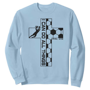 I Can Do All Things Through Soccer Christian Faith Gift Sweatshirt TS12 Light Blue Print Your Wear