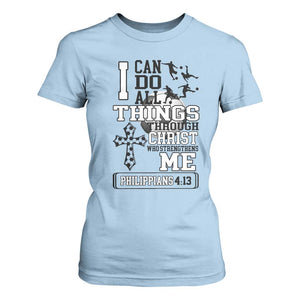 Soccer Christian Gift T Shirt For Women I Can Do All Things Through Christ TS12 Light Blue Print Your Wear