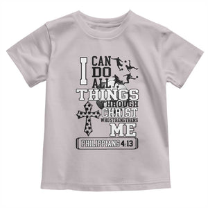 Soccer Christian Gift Toddler T Shirt I Can Do All Things Through Christ TS12 Ice Gray Print Your Wear