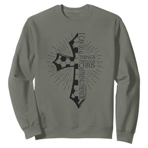 I Can Do All Things Through Christ Sweatshirt Christian Soccer Cross Gift TS12 Military Green Print Your Wear