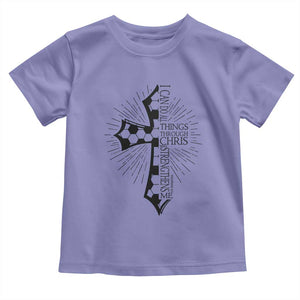 I Can Do All Things Through Christ Toddler T Shirt Christian Soccer Cross Gift TS12 Violet Print Your Wear