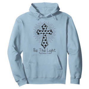 Be The Light Matthew 5 14 Hoodie Christian Soccer Faith Gift TS12 Light Blue Print Your Wear