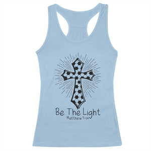 Be The Light Matthew 5 14 Racerback Tank Top Christian Soccer Faith Gift TS12 Light Blue Print Your Wear