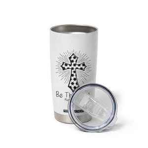 Be The Light Matthew 5 14 Tumbler Cup Christian Soccer Faith Gift TS12 Print Your Wear