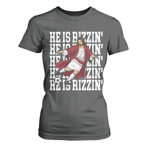 He Is Rizzin T Shirt For Women Funny Christian Soccer Lover Gift TS12 Dark Heather Print Your Wear