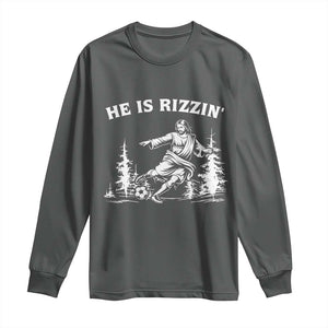 He Is Rizzin Long Sleeve Shirt Christian Soccer Funny Gift For Believers TS12 Dark Heather Print Your Wear