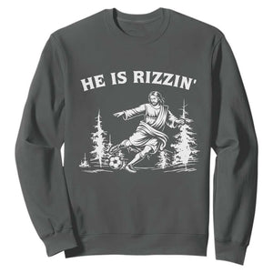 He Is Rizzin Sweatshirt Christian Soccer Funny Gift For Believers TS12 Dark Heather Print Your Wear