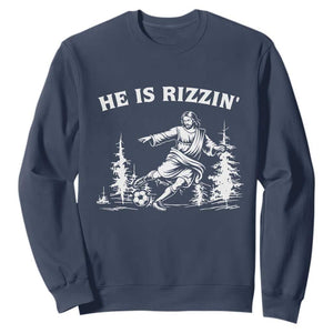 He Is Rizzin Sweatshirt Christian Soccer Funny Gift For Believers TS12 Navy Print Your Wear