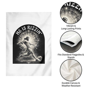 He Is Rizzin Garden Flag Funny Christian Faith Soccer Player Gift TS12 Print Your Wear
