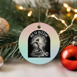 He Is Rizzin Ceramic Ornament Funny Christian Faith Soccer Player Gift TS12 1pc Pastel Print Your Wear