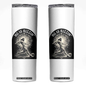 He Is Rizzin Skinny Tumbler Funny Christian Faith Soccer Player Gift TS12 White Print Your Wear